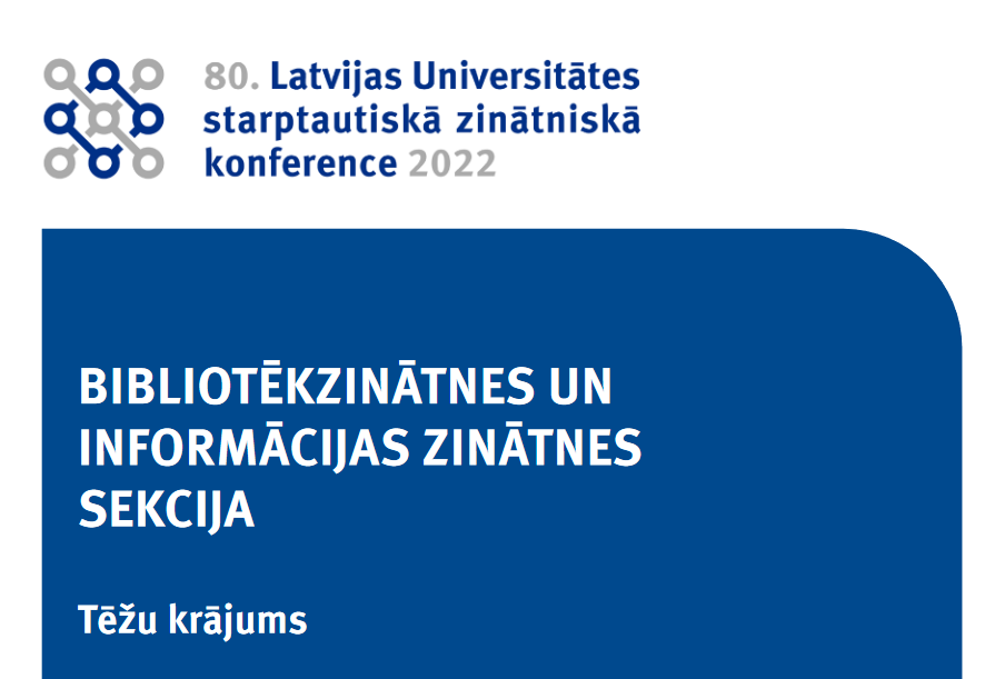 Latvijas Universitātes 80. starptautiskā zinātniskā konference. Bibliotēkzinātnes un informācijas zinātnes sekcija